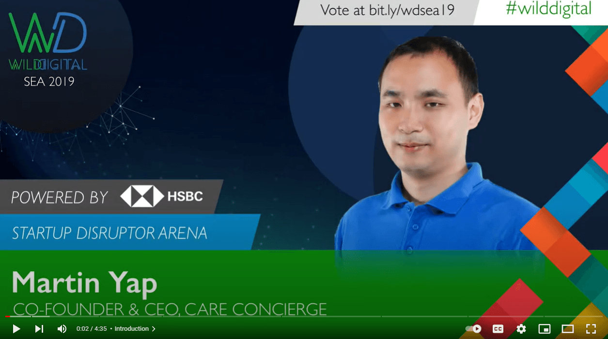 Disrupting Eldercare: Martin Yap, CARE Concierge - Wild Digital SEA 2019